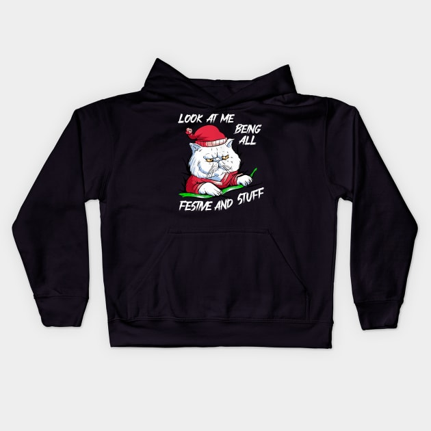 Funny Look At Me Being All Festive and Stuff Christmas Cat Kids Hoodie by sarabuild